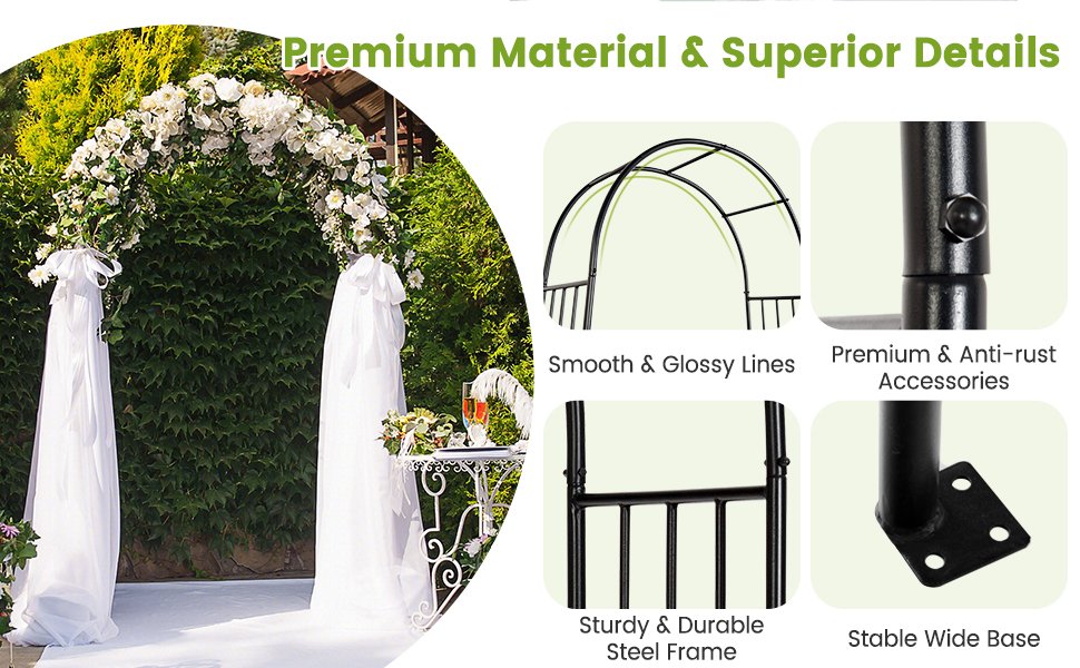 Extremely Stable Frame: Our arch features an extremely stable frame that stands firm even under heavy decorations and flourishing plants. The large feet and 8 ground stakes provide outstanding stability, making it resistant to gentle breezes. Arch Dimensions: 47" wide x 87" tall.