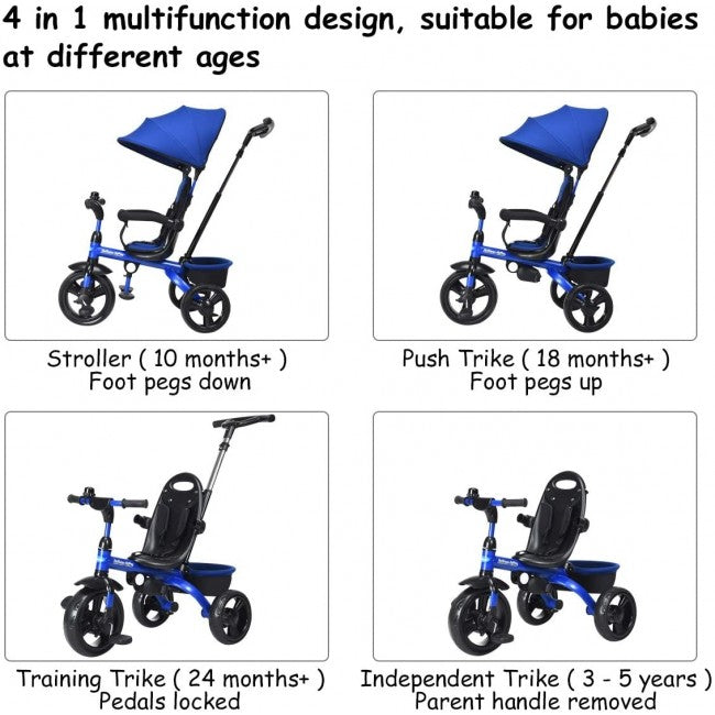 4-In-1 Tricycle: With a multifunction design, this tricycle can be transformed into four modes of use: push stroll, push trike, training trike, and classic trike. The transition between the four modes is convenient, and all the parts are easy to disassemble and install. This tricycle can grow up with a child from 10 months to 5 years which will be a rewarding investment for your child's childhood. This 4 in 1 tricycle will be one of the good memories of your kids’ childhood.