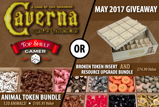 Top Shelf Gamer May 2017 Giveaway - Caverna Upgrades