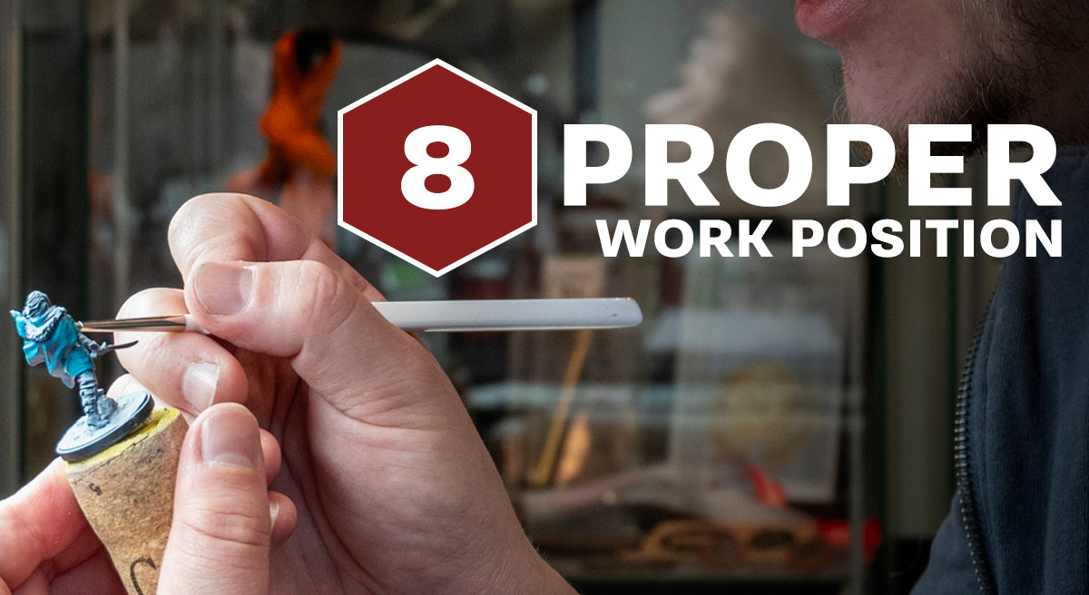 Tip 8. Proper Work Position
