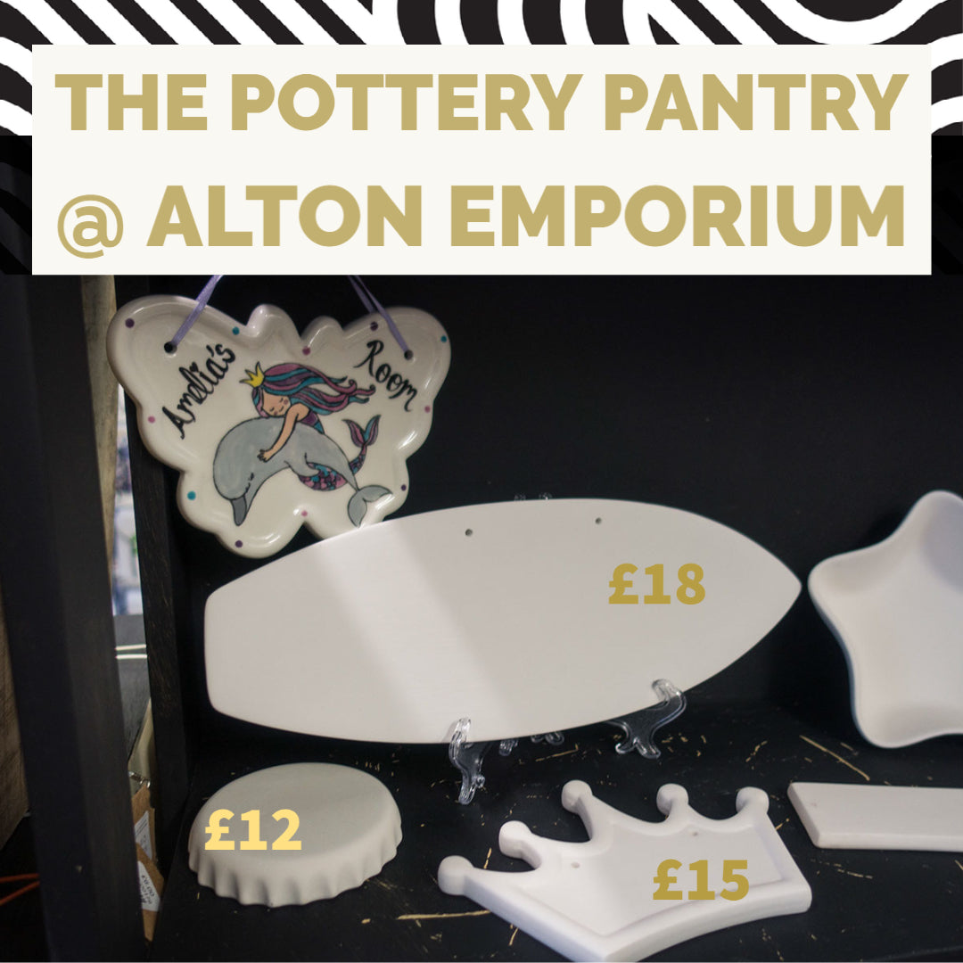 The Pottery Pantry @ Alton Emporium (£5 Deposit to secure Booking)