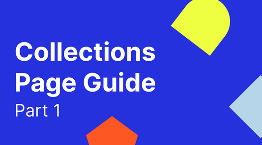 Collections Page Guide - Part 1