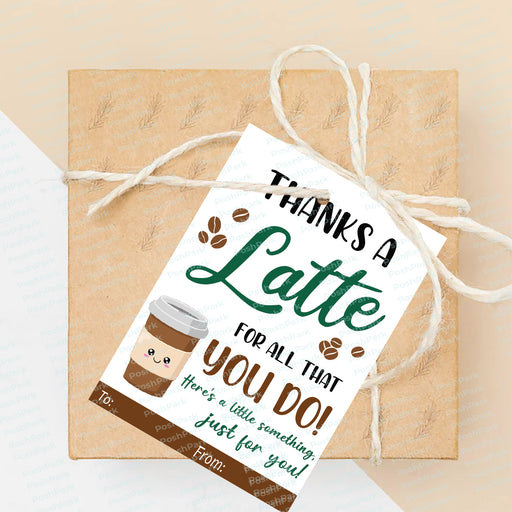 PDF Thanks a Latte Printable Gift Tag, Appreciation Coffee Gift Tag, I —  Posh Park