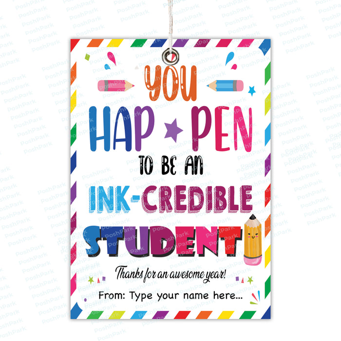 you-happen-to-be-ink-credible-student-gift-tags-editable-student-appr