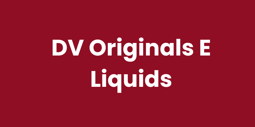 DV_Originals_E_Liquids_Britain_Vape