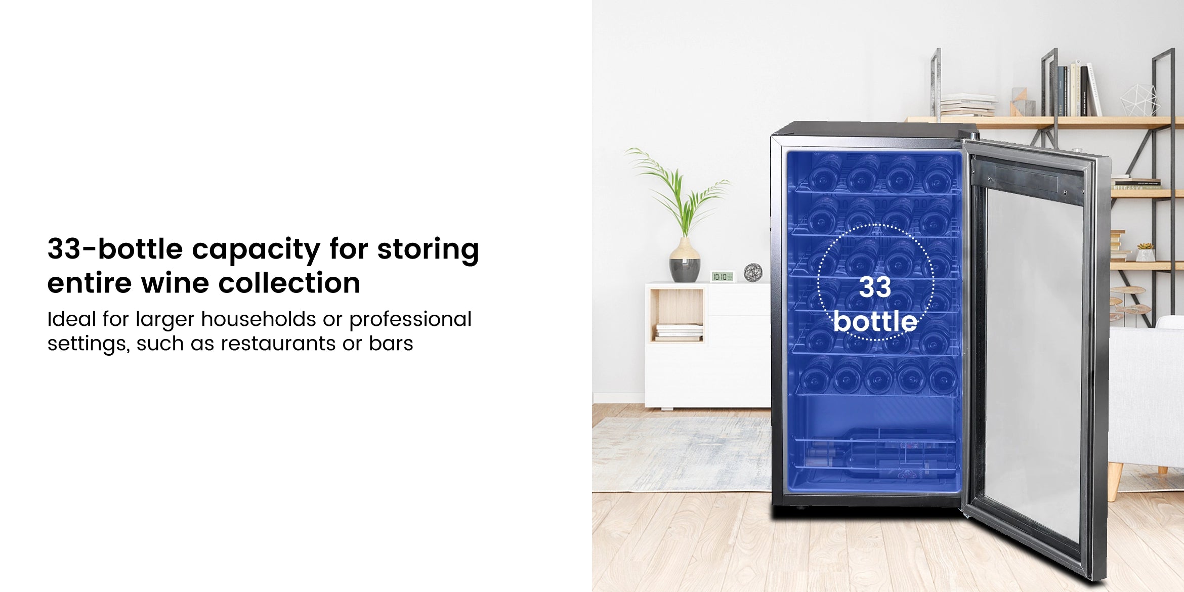 DSJ-95BZE 33-bottle capacity for storing entire wine collection