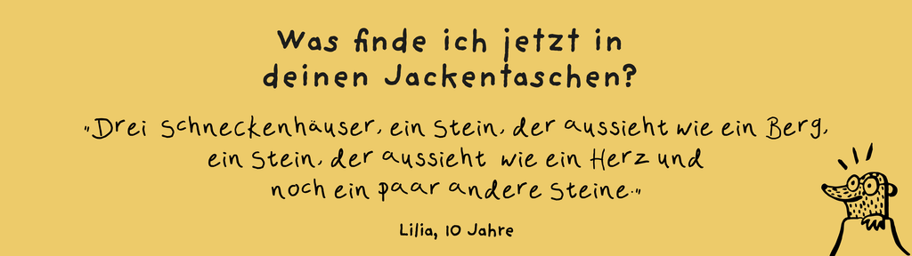 Was finde jetzt in deinen Jackentaschen? Schneckenhäuser und viele Steine