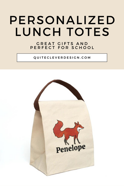 A headline that reads Personalized Lunch Totes, Great Gifts and Perfect for School is over an image of a canvas lunch bag with a hand drawn fox on the front and the name Penelope under the fox. The Lunch bag is an off-white canvas color and features a brown strap.