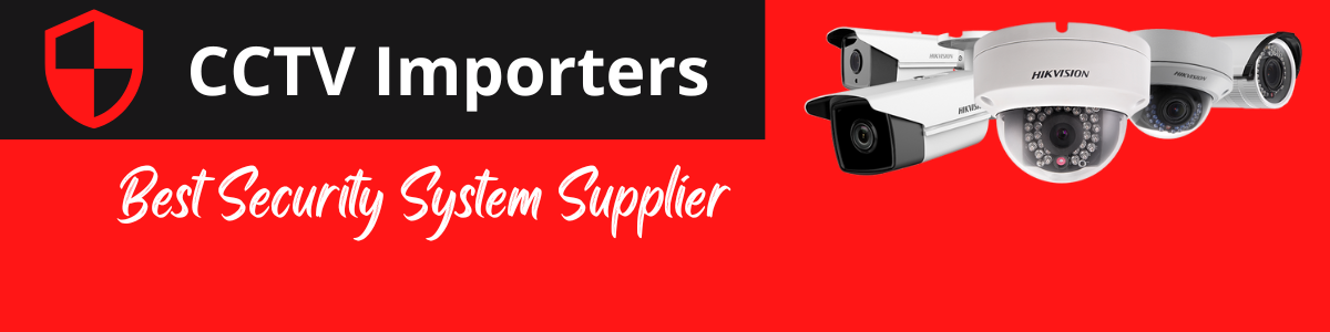 CCTV Importers