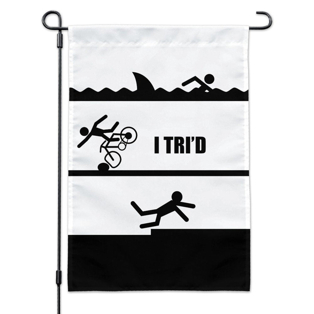 I Tri'd Triathlon Triathlete Garden Flag 12X18 Inch Cute Garden Flag Funny Garden Flag