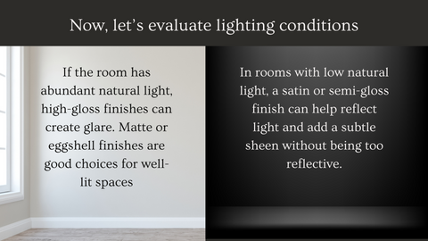 Evaluate lighting conditions