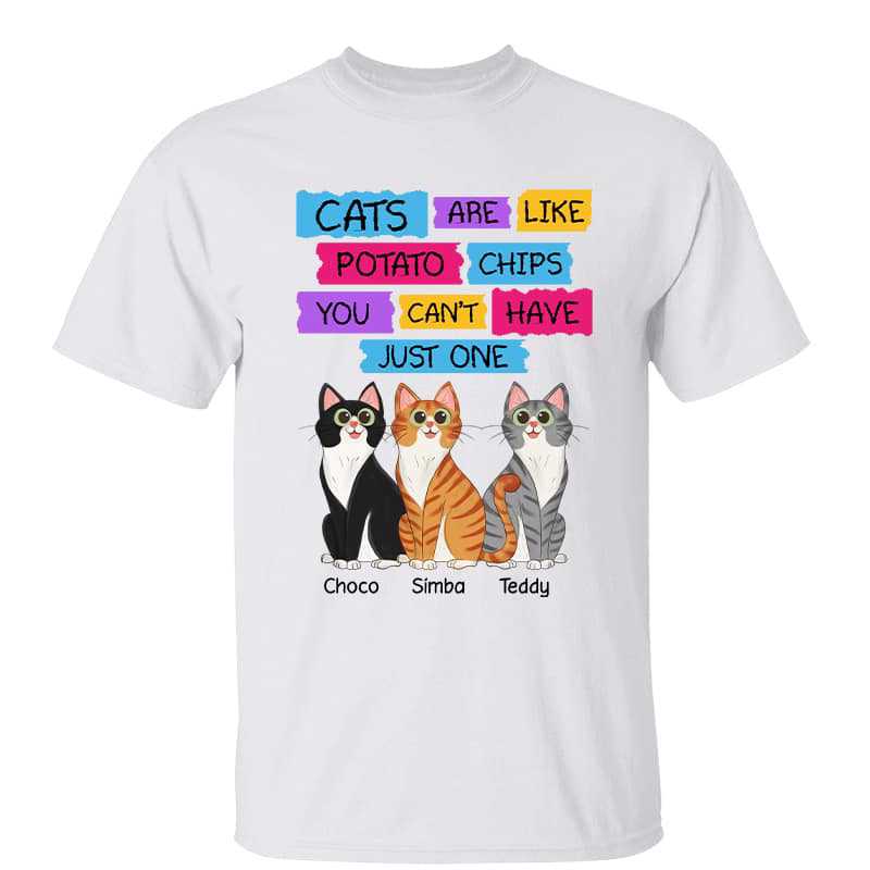 Cats Are Like Potato Chips Colorful Personalized Shirt - TrendingCustom™️