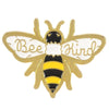 "Bee Kind" Ultra Enamel Pin