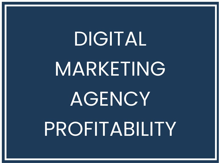 Unveiling Digital Marketing Agency Profitability: Unlock the Secrets ...