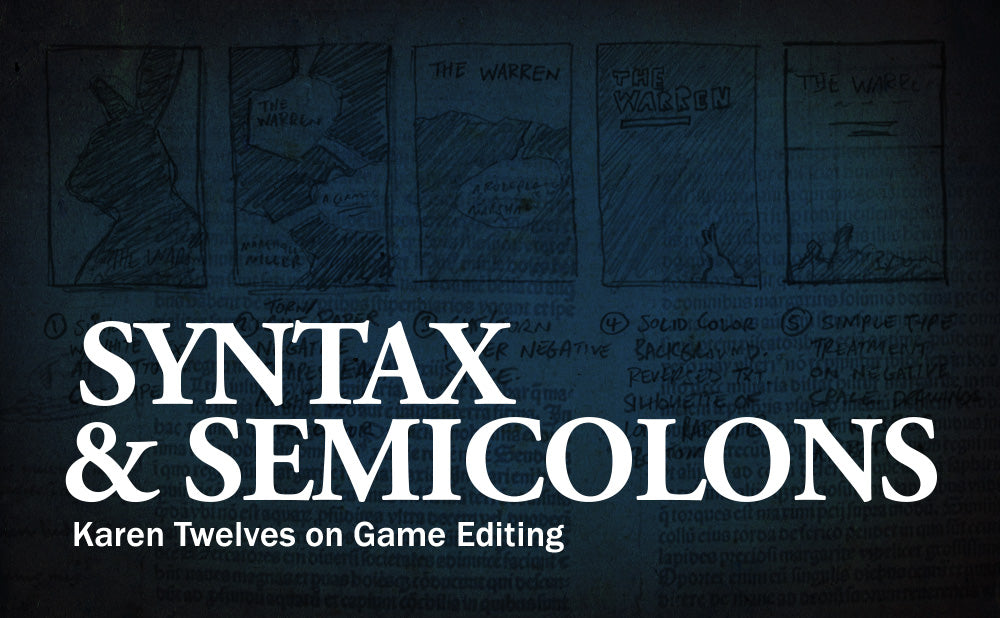 Syntax & Semicolons: Karen Twelves on Game Editing