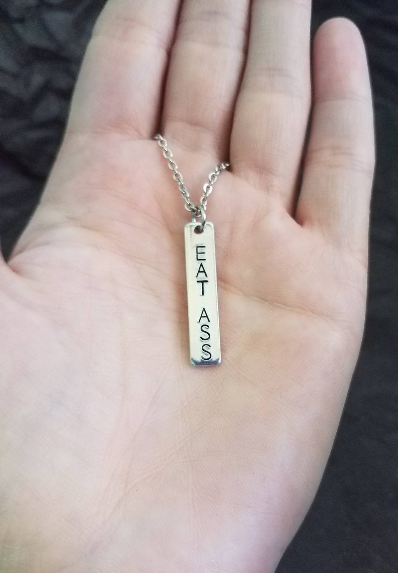 Eat Ass Hand stamped Pendant Necklace