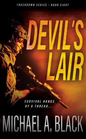 Devil's Lair: A Steve Wolf Military Thriller (Trackdown Book #8) - Wolfpack Publishing