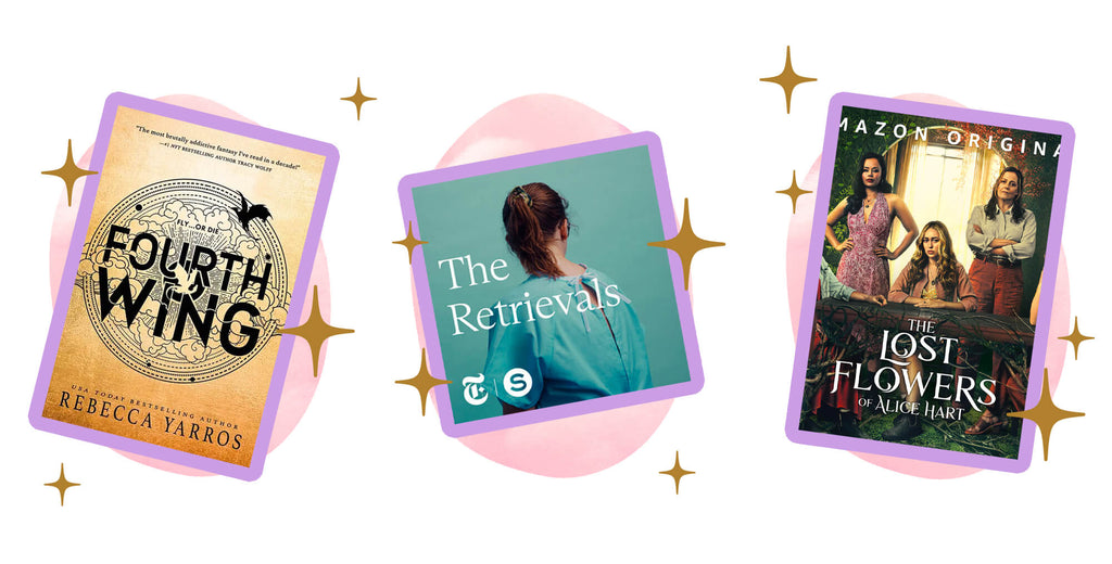 Our Team Recommendations Book Recommendation Fourth Wing by Rebecca Yaros  Podcast Recommendation The Retrievals by The New York Times  TV Show Recommendation The Lost Flowers of Alice Hart on Stan