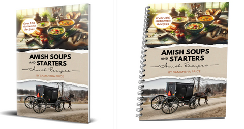 Amish Soups and Starters
