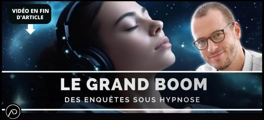 Le grand boom des enquetes sous hypnose avec Mathieu Monade