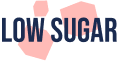 LOW SUGAR