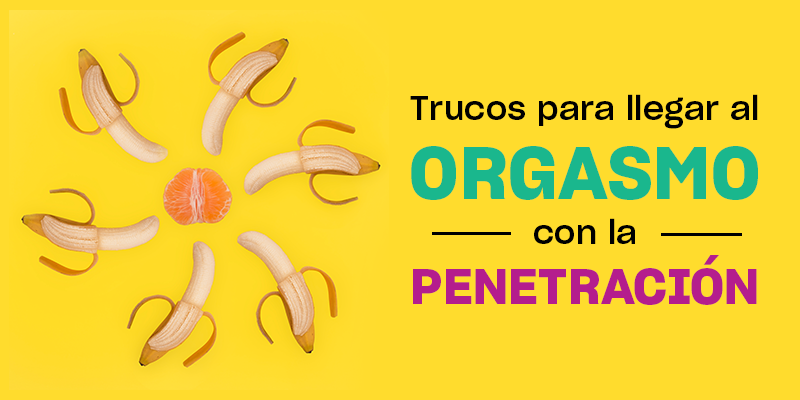 Cómo Llegar Al Orgasmo Durante La Penetración Sin Manos 4918