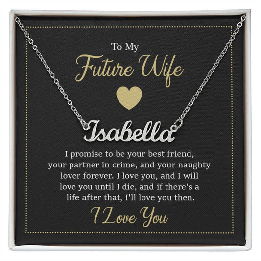To My Future Wife Custom Name Necklace, Personalized Name Necklace Gift For Future Wife, I Love You