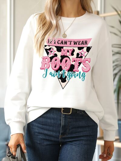 IF I CAN'T WEAR MY BOOTS Sweatshirt Image