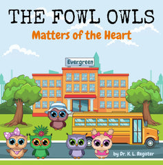 The Fowl Owls: Matters of the Heart