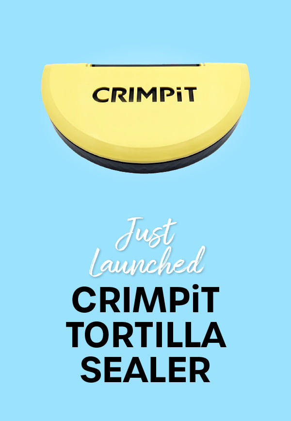 Image of the CRIMPiT Tortilla Sealer with the text 'Just Launched CRIMPiT Tortilla Sealer'