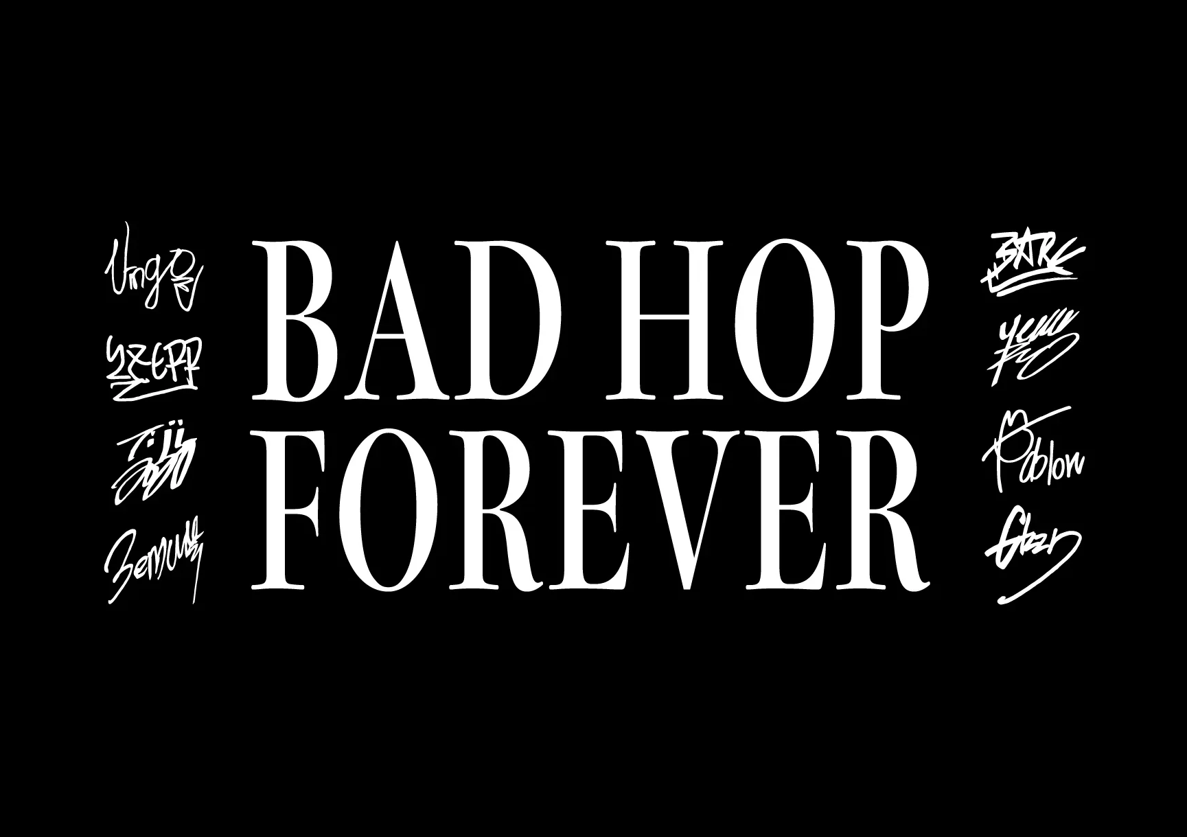 BAD HOP FOREVER