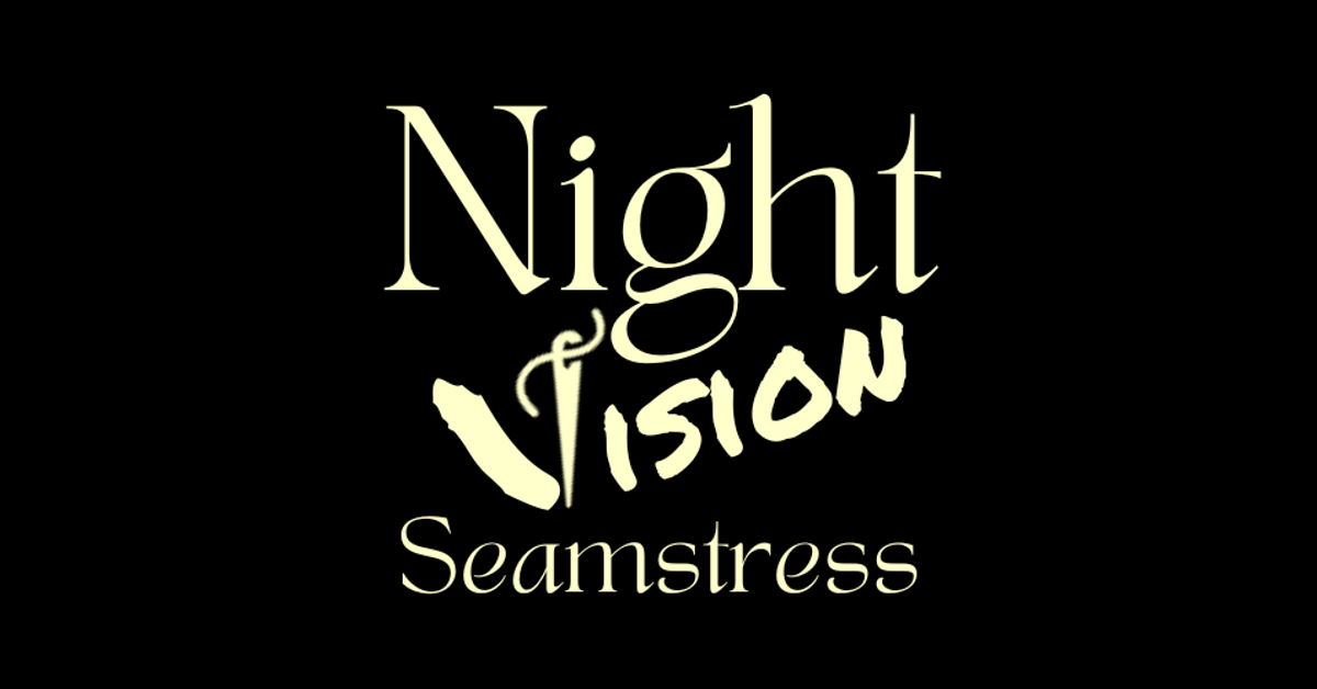 Night Vision Seamstress