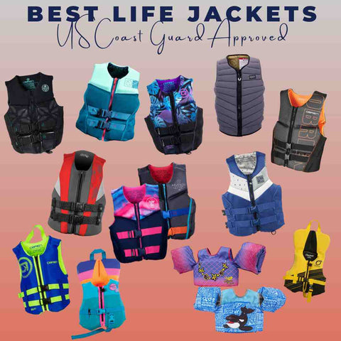 Top Life Vests that are USCG Approved for Men, Women, and Kids