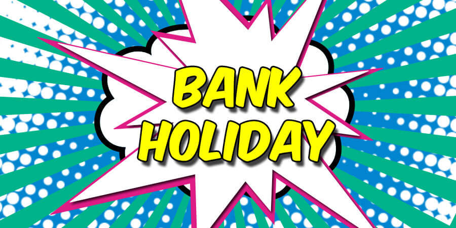Bank Holiday Discount