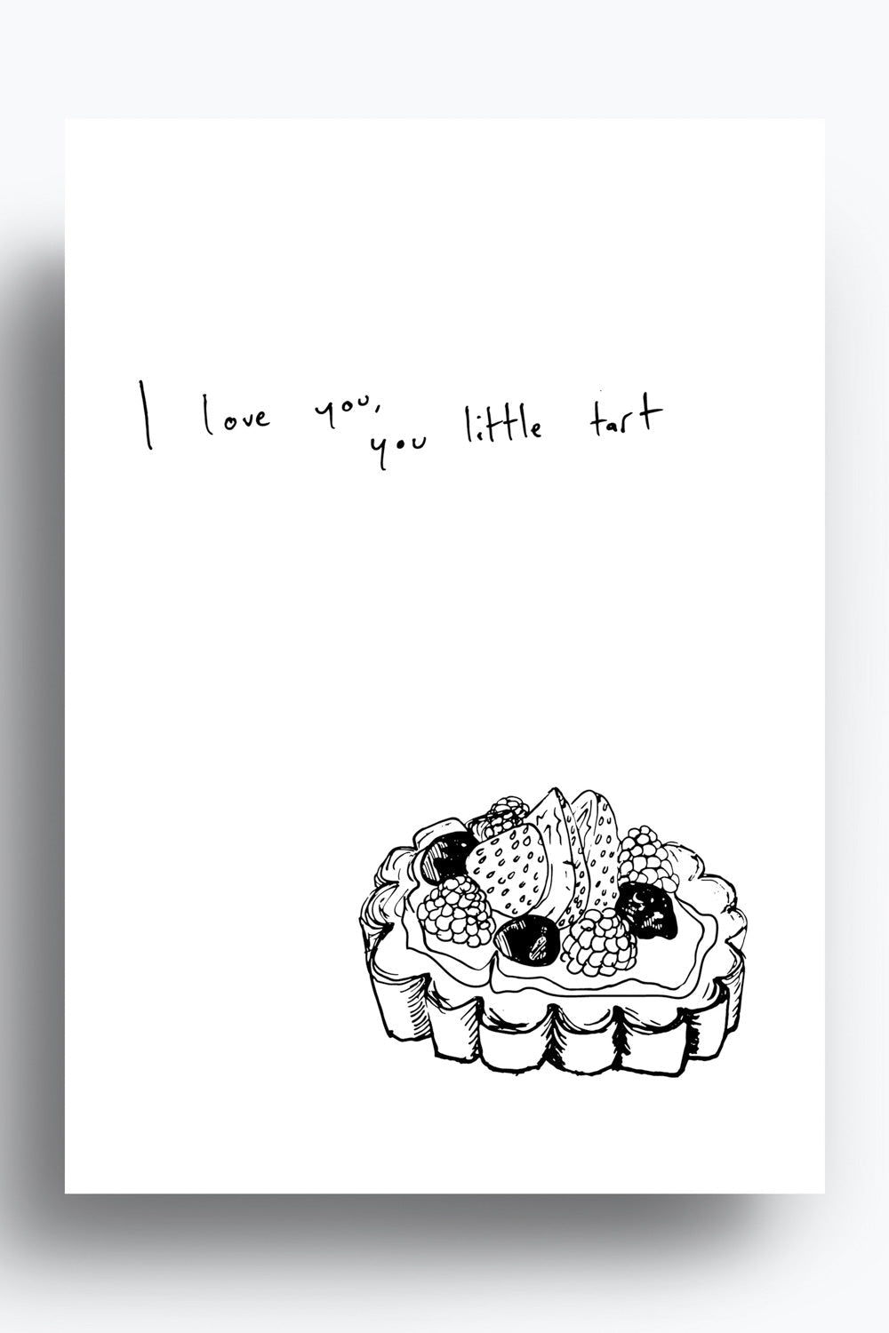 ILY You Little Tart Greeting Card