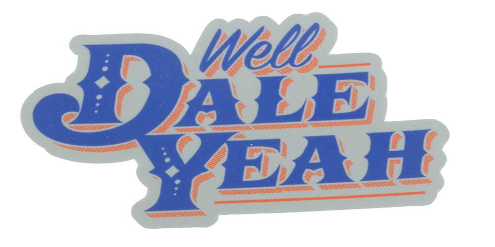 Download Well Dale Yeah Decal - Dale Brisby's Rodeo Time