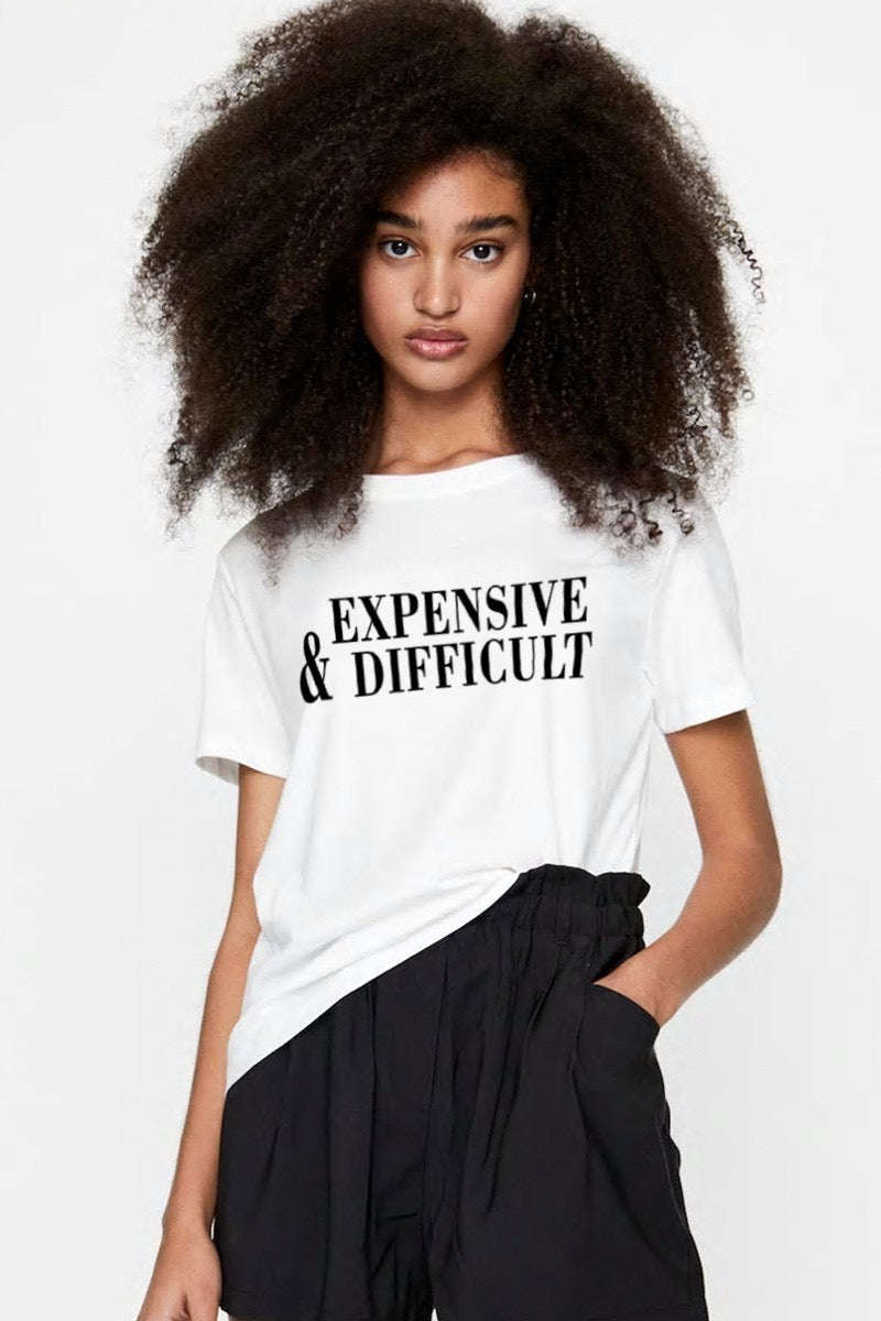 Expensive & Difficult T-Shirt