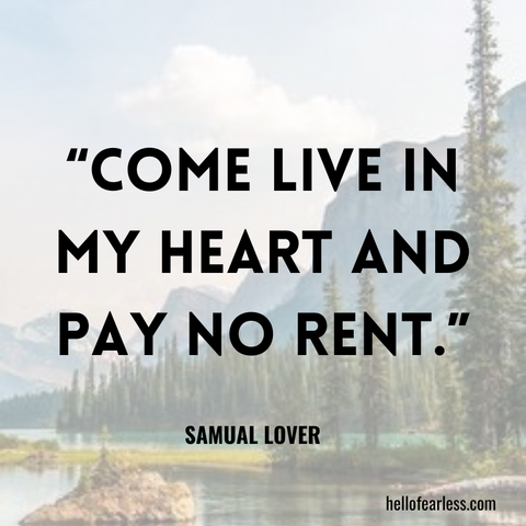 Come live in my heart and pay no rent. Self-Care