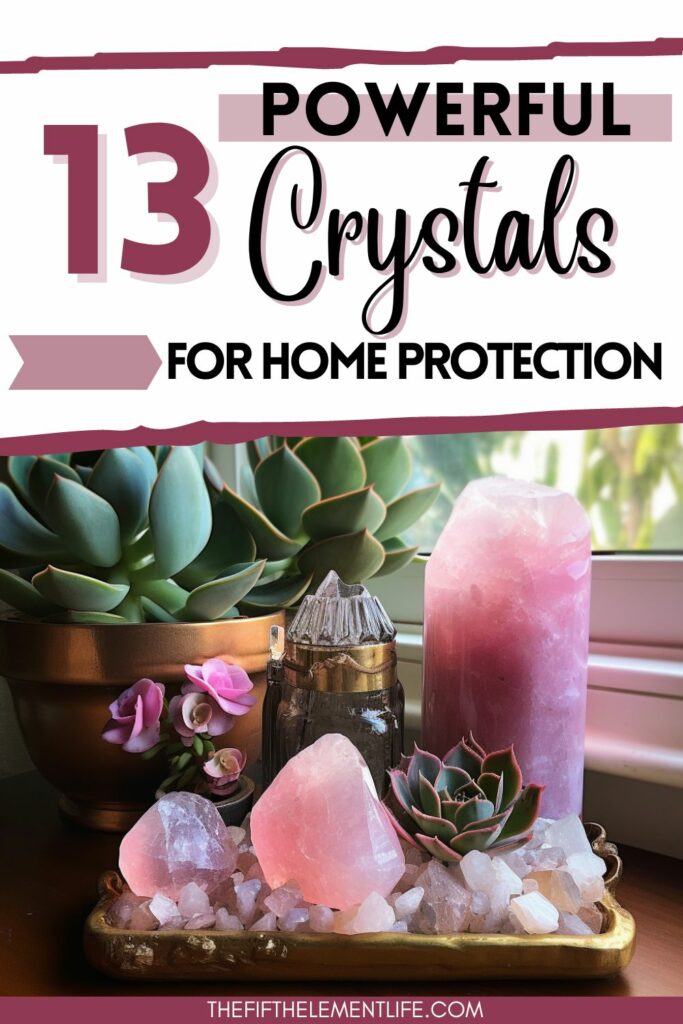 13 Powerful Crystals For Home Protection (With Pictures)
