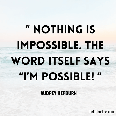 Nothing Is Impossible Quote