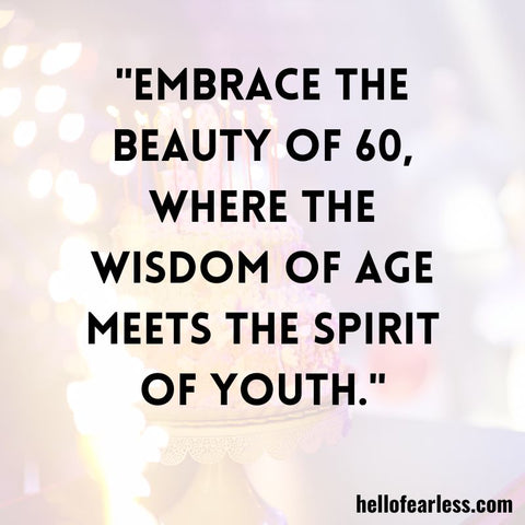 60th Birthday Quotes