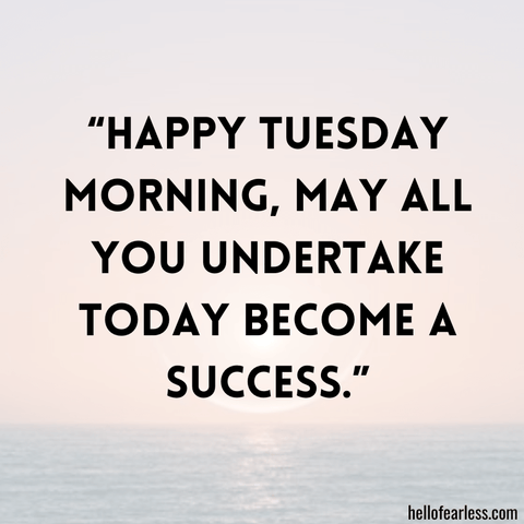 Uplift Your Mood With Tuesday Blessings