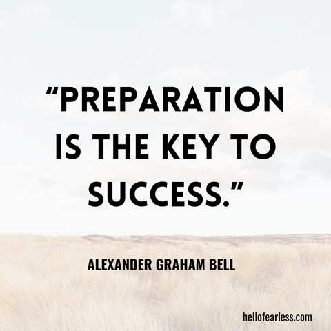 Preparation is the key to success. Self-Care