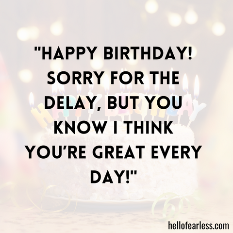 Best Belated Birthday Wishes