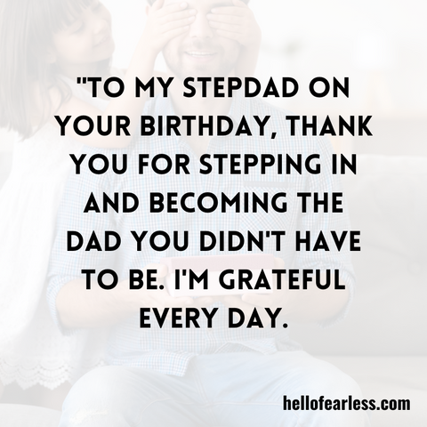 Birthday Wishes For A Step Dad, Father-In-Law Or Father Figure