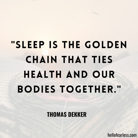 "Sleep is the golden chain that ties health and our bodies together."