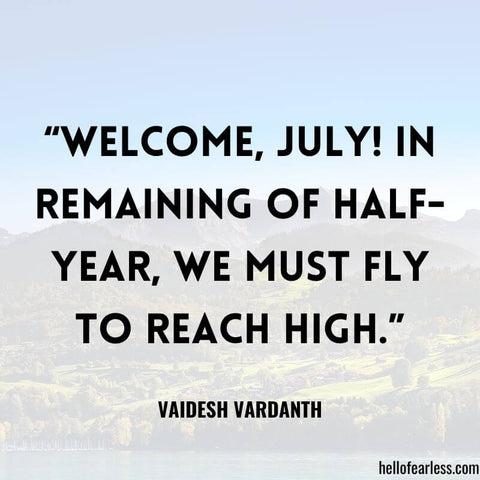 Positive July Quotes