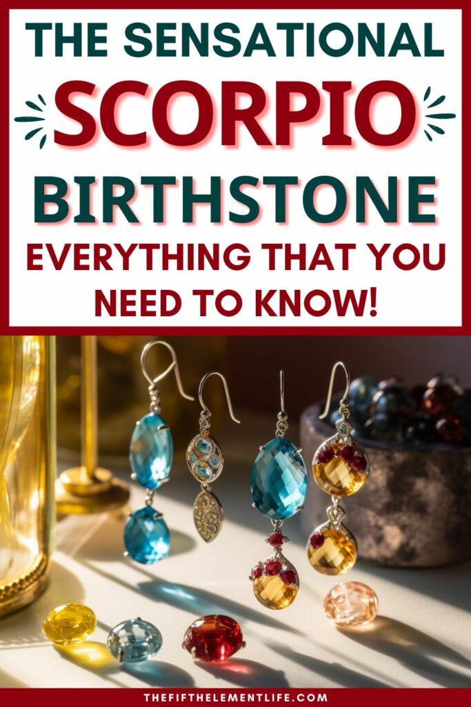 Everything You Need To Know About The Sensational Scorpio Birthstone