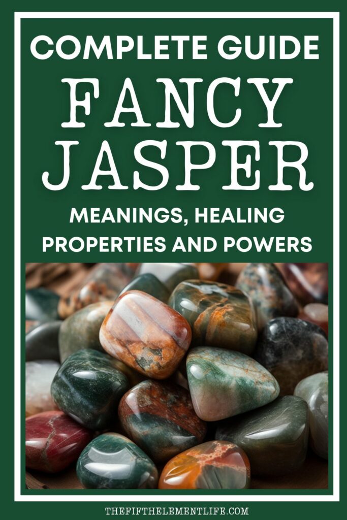 Fancy Jasper: Meanings, Healing Properties and Powers