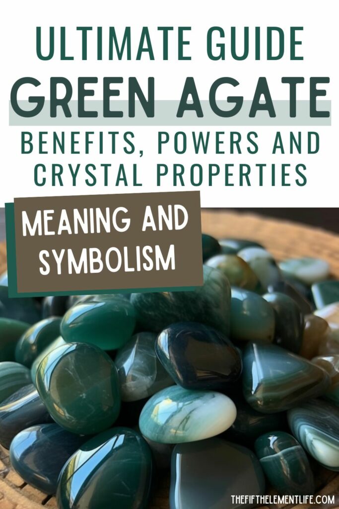 Green Agate: Meanings, Powers and Crystal Properties